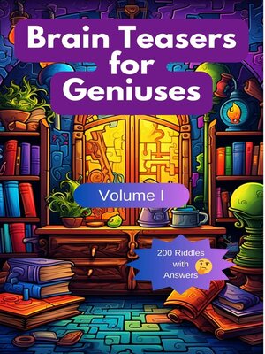 cover image of Brain Teasers for Geniuses, Volume I